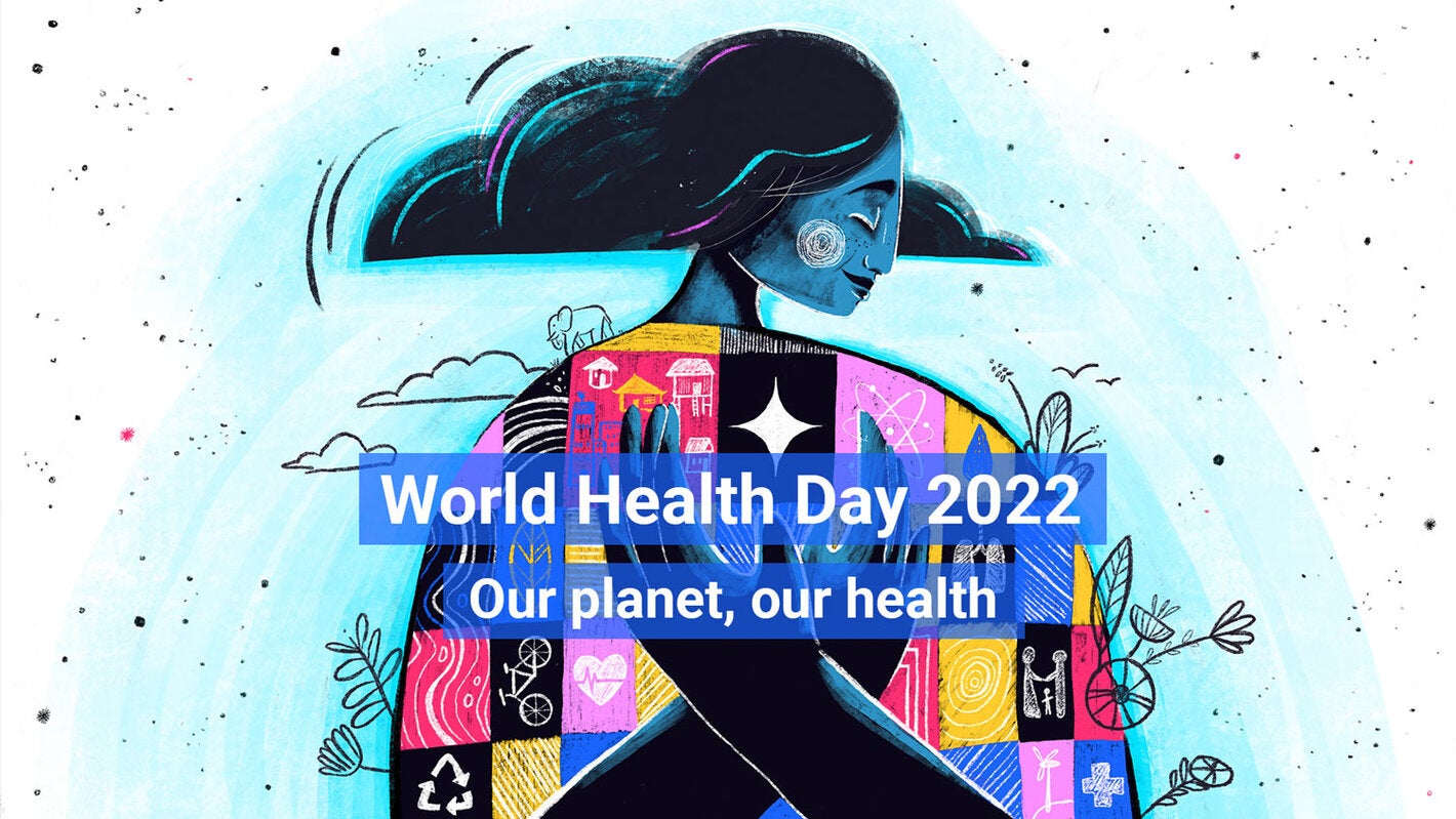 World Health Day, 7 April 2022
